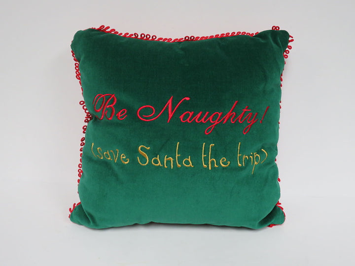 "Be Naughty" Throw Pillow