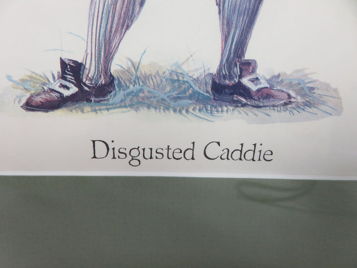 "Disgusted Caddy" Print